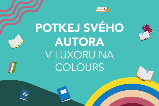 Potkej svého autora v Luxoru na Colours