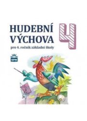 Hudební výchova pro 4. ročník ZŠ CD - Marie Lišková - Hudební a výtvarná výchova pro 1. stupeň ZŠ Hudební výchova pro 4. ročník ZŠ CD