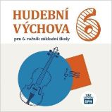 CD Hudební výchova pro 6. ročník ZŠ CD Hudební výchova pro 6. ročník ZŠ