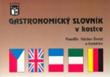 Gastronomický slovník v kostce Gastronomický slovník v kostce