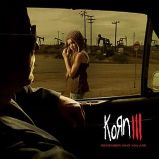 Korn III- Remember Who You Are