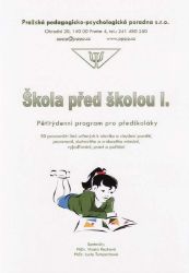 Škola před školou I. PPPP - Vlasta Rezková - Pedagogika Škola před školou I. PPPP