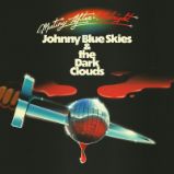 CD Johnny Blue Skies & The Dark Clouds: Mutiny After Midnight CD Johnny Blue Skies & The Dark Clouds: Mutiny After Midnight
