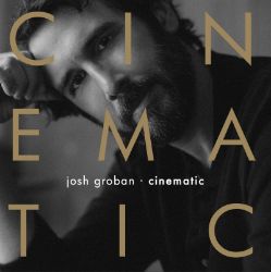 CD Josh Groban: Cinematic CD Josh Groban: Cinematic