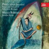 2 CD Musica Bohemica - Písně a tance barokní 2 CD Musica Bohemica - Písně a tance barokní