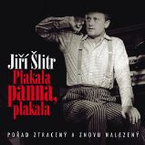 Jiří Šlitr - Plakala panna, plakala CD - audiokniha