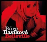Bára Basiková - Belleville CD - Bára Basiková - Český Pop Rock na CD Bára Basiková - Belleville CD