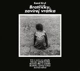 LP Bratříčku, zavírej vrátka