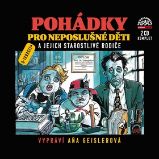 Pohádky pro neposlušné děti a jejich starostlivé rodiče - 2 CD (Čte Aňa Geislerová) - audi - Dušan Taragel - Audioknihy - pro děti CD Pohádky pro neposlušné děti a jejich starostlivé rodiče