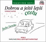 CD Dobrou a ještě lepší cestu - audiokniha - František Nepil - Audioknihy - pro děti CD Dobrou a ještě lepší cestu