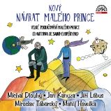 CD Nový návrat malého prince( čte: Jiří Lábus, Miroslav Táborský, Jan Kanyza,)