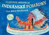 CD Indiánské pohádky - Vladimír Hulpach - Audioknihy - pro děti CD Indiánské pohádky