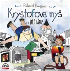 CD Kryštofova myš - Richard Bergman - Audioknihy - pro děti CD Kryštofova myš