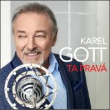 CD Ta pravá - Karel Gott - Český Pop Rock na CD CD Ta pravá