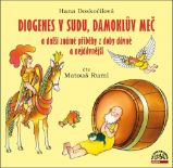 CD Diogenes v sudu, Damoklův meč a další známé příběhy z doby dávné a nejdávnější (Čte Mat - Hana Doskočilová - Audioknihy - pro děti Diogenes v sudu, Damoklův meč a další známé příběhy z doby dávné a nejdávnější - CDmp3 (Čte Matouš Ruml)