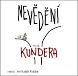 CD Nevědění (Čte Radúz Mácha) - audiokniha - Milan Kundera - Audioknihy - česká literatura Nevědění - CDmp3 (Čte Radúz Mácha)