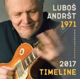 CD Timeline 1971-2017 - Luboš Andršt - Český Pop Rock na CD Timeline 1971-2017 - 2 CD