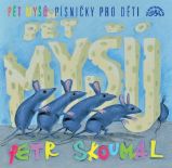 CD Pět myšů / Písničky pro děti CD Pět myšů / Písničky pro děti