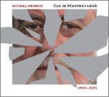 CD Čas je šťastnej lhář - Michal Prokop - Český Folk a Country na CD Čas je šťastnej lhář. Písně 1969-2021 - CD