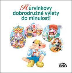 CD Hurvínkovy dobrodružné výlety do minulosti (čtou Martin Klásek, Helena Štáchová) CD Hurvínkovy dobrodružné výlety do minulosti (čtou Martin Klásek, Helena Štáchová)