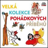 CD Velká kolekce pohádkových příběhů - audiokniha