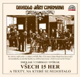 Všech 15 her a texty, na které se nedostalo - 3 CDmp3 - audiokniha - Zdeněk Svěrák,Ladislav Smoljak - Audioknihy - rozhovory, drama Všech 15 her a texty, na které se nedostalo - 3CDmp3