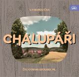 CD Chalupáři (Čte Otakar Brousek ml.) - audiokniha - Václav Pavel Borovička - Audioknihy - česká literatura Chalupáři - CDmp3 (Čte Otakar Brousek ml.)