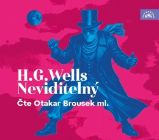 CD Neviditelný (Čte Otakar Brousek ml.) - audiokniha - Herbert George Wells - Audioknihy - fantasy, sci-fi, horor CD Neviditelný - audiokniha