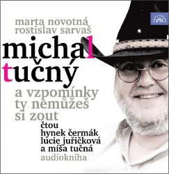 CD Novotná, Sarvaš: Michal Tučný - A vzpomínky ty nemůžeš si zout - audiokniha