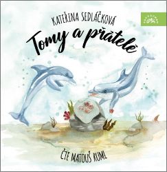 CD Tomy a přátelé (Čte Matouš Ruml) - audiokniha - Kateřina Sedláčková - Audioknihy - pro děti CD Tomy a přátelé (Čte Matouš Ruml) - audiokniha