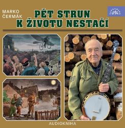 CD Pět strun k životu nestačí (čtou Marko Čermák a Richard Bergman) CD Pět strun k životu nestačí (čtou Marko Čermák a Richard Bergman)
