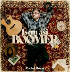 Jsem asi boomer - LP - Michal Horák - Český Pop Rock na vinylu Jsem asi boomer - LP