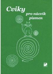 Cviky pro nácvik písmen - Miroslava Čížková Pišlova - Český jazyk pro 1. stupeň ZŠ Cviky pro nácvik písmen