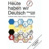 Heute haben wir Deutsch 4 - pracovní sešit - kolektiv autorů - Učebnice němčiny pro ZŠ Heute haben wir Deutsch 4 - pracovní sešit