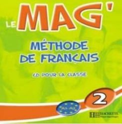 Le Mag' 2 (A1-A2) CD audio classe - Učebnice francouzštiny Le Mag´ 2 (A1-A2) CD audio classe
