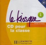 Le Kiosque 1 CD Audio Classe Le Kiosque 1 CD Audio Classe