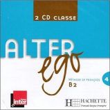 Alter Ego 4 B1 CD Audio Classe /2/ - kolektiv autorů - Učebnice francouzštiny Alter Ego 4 B1 CD Audio Classe /2/
