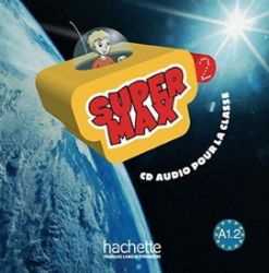 Super Max 2 (A1.2) CD Audio Classe Super Max 2 (A1.2) CD Audio Classe
