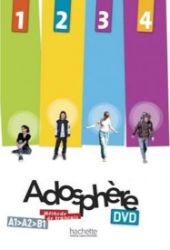 Adosphere 1, 2, 3, 4 (A1,A2,B1) DVD PAL - kolektiv autorů,Joelle Bonenfant - Učebnice francouzštiny Adosphere 1, 2, 3, 4 (A1,A2,B1) DVD PAL