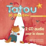 Tatou le matou 2 CD Audio Classe /2/ - Učebnice francouzštiny Tatou le matou 2 CD Audio Classe /2/