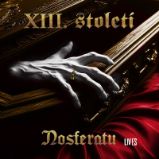 CD XIII. Století: Nosferatu Lives CD XIII. Století: Nosferatu Lives