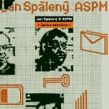 CD Zpráva odeslána (REMASTERED EDITION) - ASPM,Jan Spálený - České blues a jazz na CD CD Zpráva odeslána (REMASTERED EDITION)