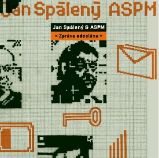 LP Jan Spálený & ASPM - Zpráva odeslána (Remastered Edition) LP Jan Spálený & ASPM - Zpráva odeslána (Remastered Edition)