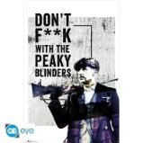 Peaky Blinders Plakát Maxi: Don't F**k with the Peaky Blinders 91,5 x 61 cm - Plakáty Plakát Peaky Blinders - Don't F**k With ( 61x91,5cm)