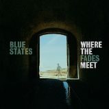 LP Blue States: Where the Fades Meet - Blue States - Světová taneční hudba na vinylu LP Blue States: Where the Fades Meet