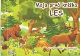 Moja prvá knižka - Les (slovensky) - Slovenská literatura Moja prvá knižka - Les (slovensky)
