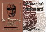 Maorské tetování + Te tohunga - Tetování, legendy a tradice Maorů Maorské tetování + Te tohunga - Tetování, legendy a tradice Maorů