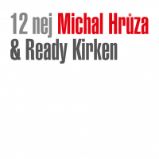 12 Nej - LP - Michal Hrůza,Ready Kirken - Český Pop Rock na vinylu LP MICHAL HRUZA&READY KIRKEN - 12 NEJ