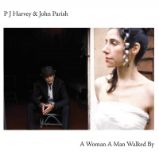 LP Pj Harvey & Parish John: A Woman A Man Walked By