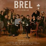 Brel - Ces Gens-La - CD Brel - Ces Gens-La - CD